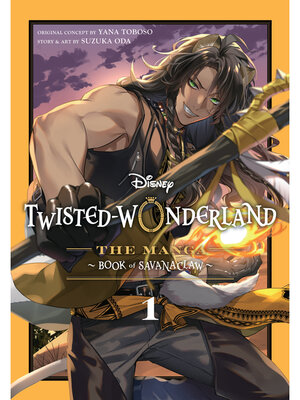 cover image of Disney Twisted-Wonderland: Book of Savanaclaw, Volume 1
